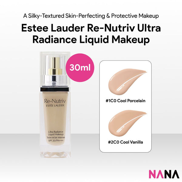 ESTEE LAUDER Re - Nutriv Ultra Radiance Liquid Makeup SPF20/PA+++ 30ml [1C0 Cool Porcelain, 2C0 Cool Vanilla] - NANA MALL