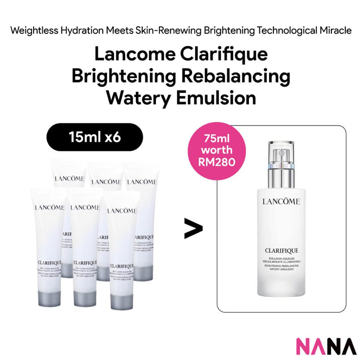 LANCOME Clarifique Brightening Rebalancing Watery Emulsion Sample Pack (15ml x 6/3) - NANA MALL